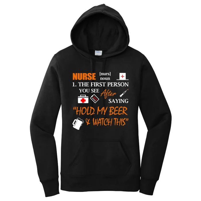 Nurse Definition, Funny Hold My Beer Women's Pullover Hoodie