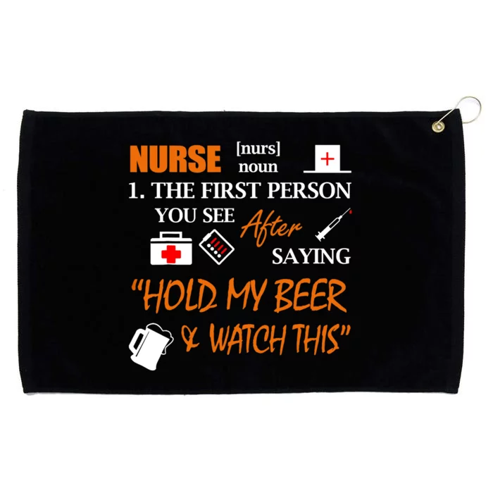 Nurse Definition, Funny Hold My Beer Grommeted Golf Towel