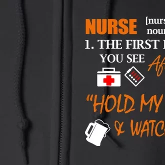 Nurse Definition, Funny Hold My Beer Full Zip Hoodie