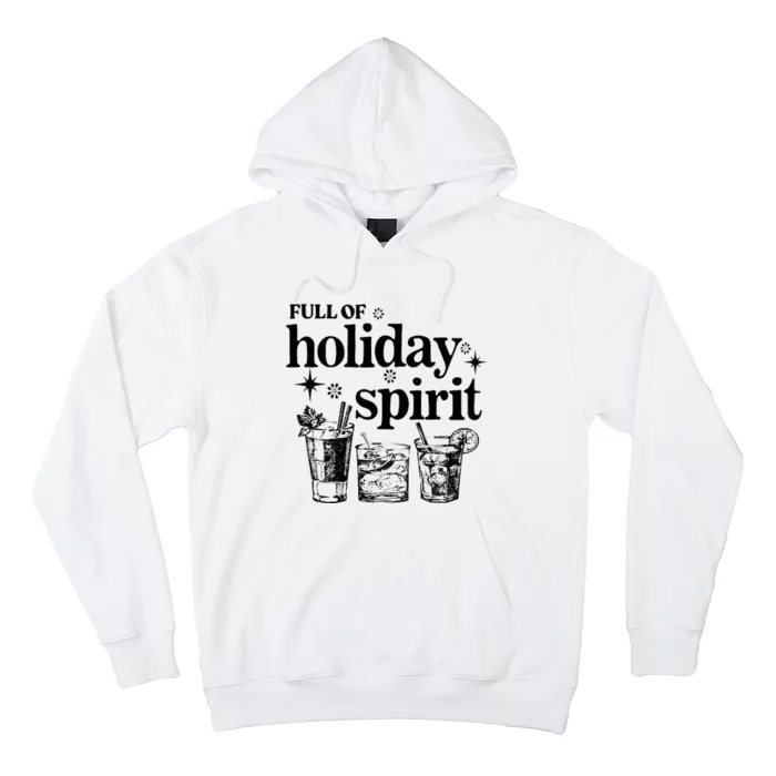 Not Drunk Full Of Holiday Spirit Wine Lover Hoodie