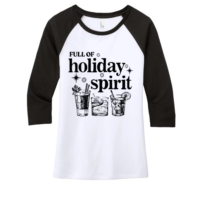 Not Drunk Full Of Holiday Spirit Wine Lover Women's Tri-Blend 3/4-Sleeve Raglan Shirt