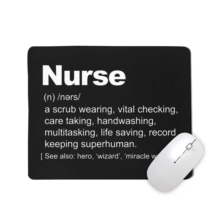 Nurse Definition funny Nurse Definition Mousepad