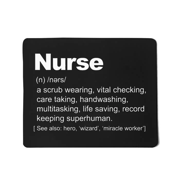 Nurse Definition funny Nurse Definition Mousepad