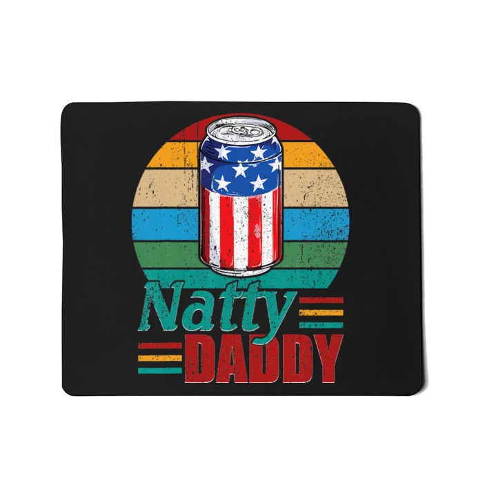 Natty Daddy Funny Dad Bob Beer Drinker Father's Day Mousepad