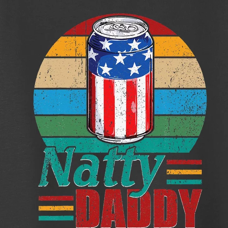 Natty Daddy Funny Dad Bob Beer Drinker Father's Day Toddler T-Shirt