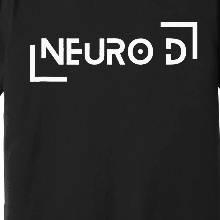 Neuro D for the Neurodiverse Premium T-Shirt