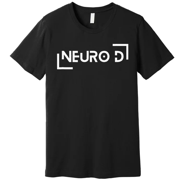 Neuro D for the Neurodiverse Premium T-Shirt