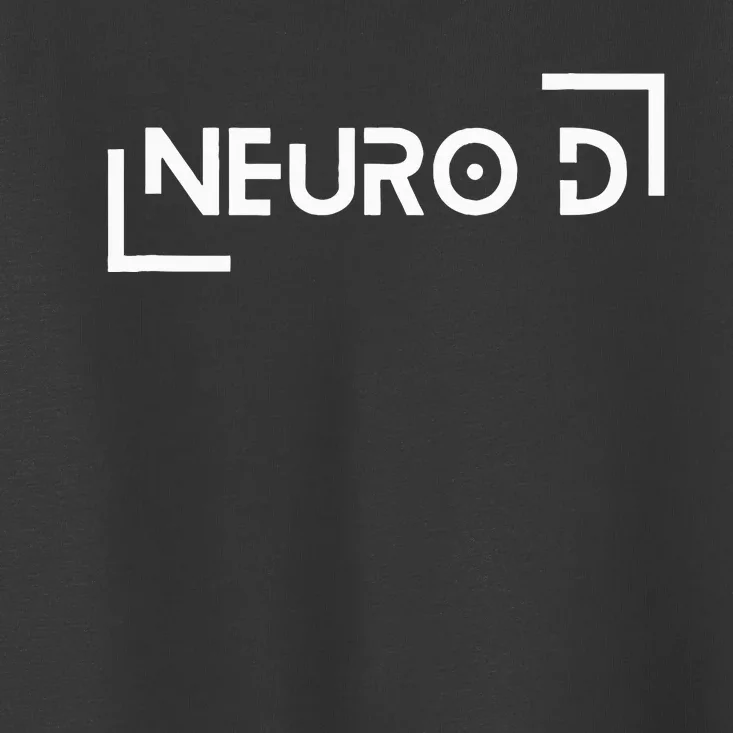 Neuro D for the Neurodiverse Toddler T-Shirt