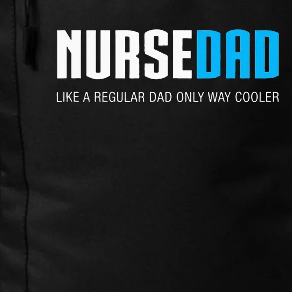 Nurse Dad Funny Cute Fathers Day Gift RN Daily Commute Backpack