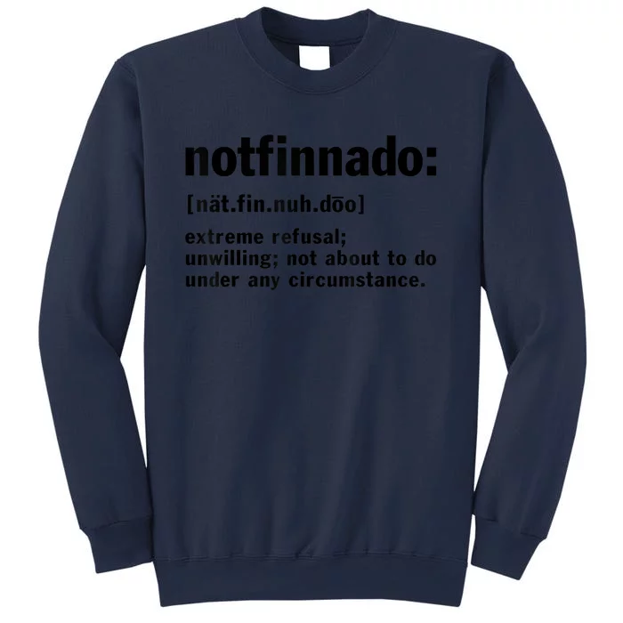 Notfinnado Definition Funny Sweatshirt