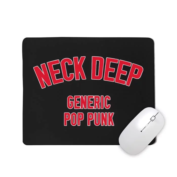 Neck Deep Generic Pop Punk Mousepad