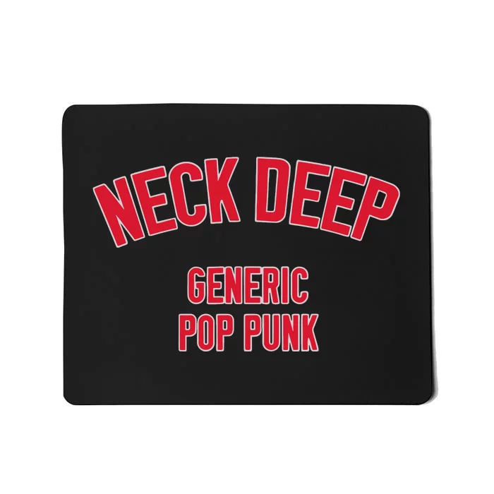 Neck Deep Generic Pop Punk Mousepad