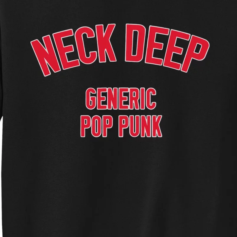 Neck Deep Generic Pop Punk Tall Sweatshirt