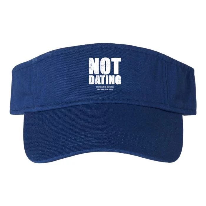 Not Dating Gift Valucap Bio-Washed Visor