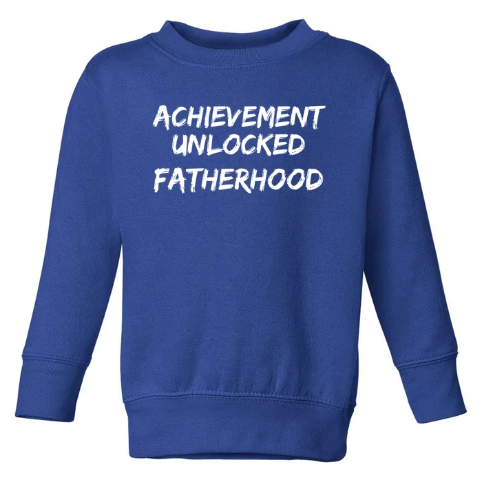 New Dad Gift For Dad To Be Achievet Unlocked Fatherhood Gift Toddler Sweatshirt