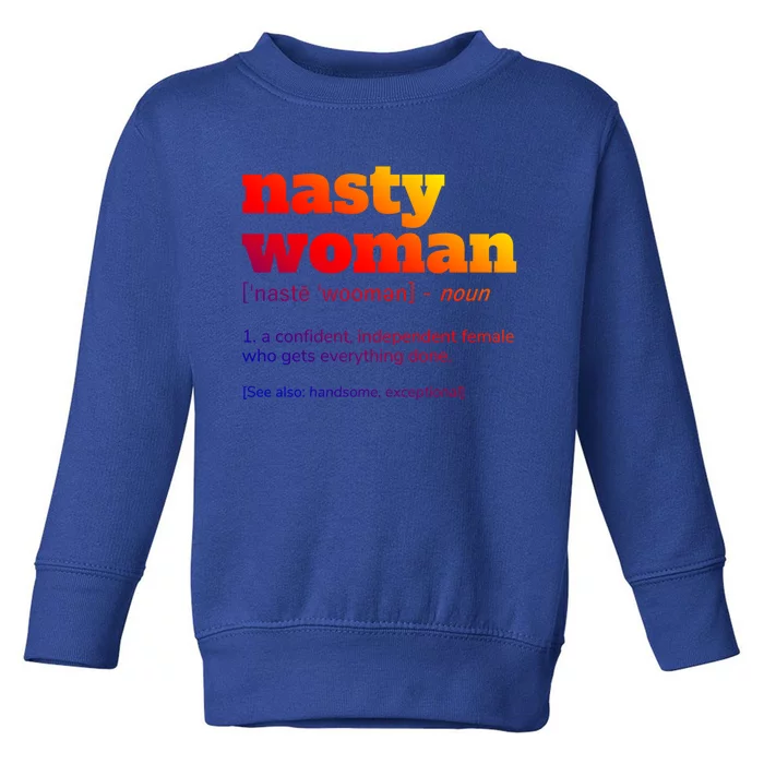 Nasty Definition Gift Toddler Sweatshirt