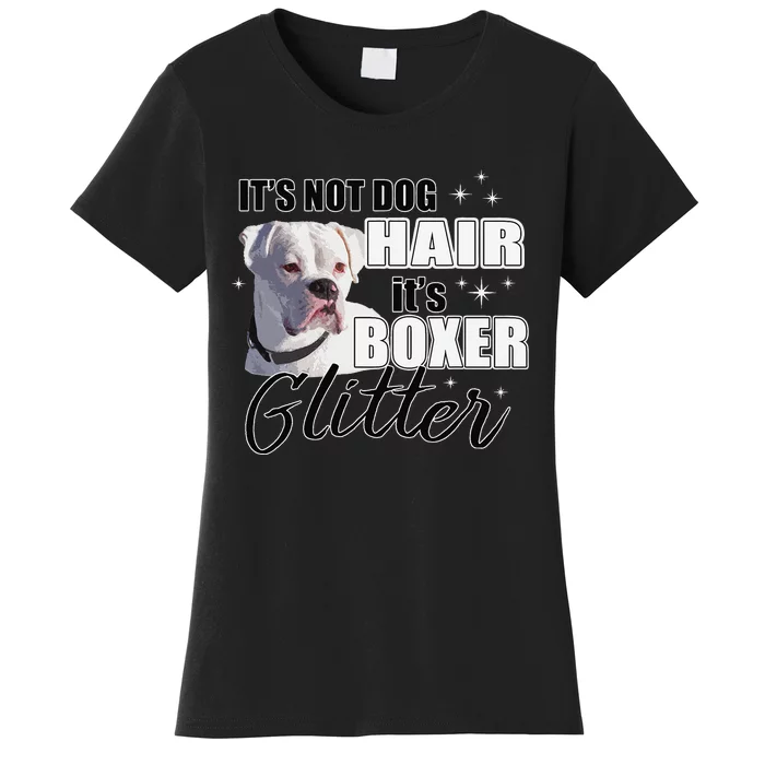 Not Dog Hair it's Glitter White Boxer Dog Women's T-Shirt