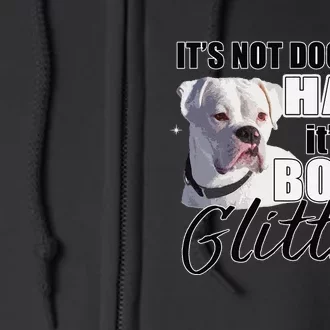 Not Dog Hair it's Glitter White Boxer Dog Full Zip Hoodie