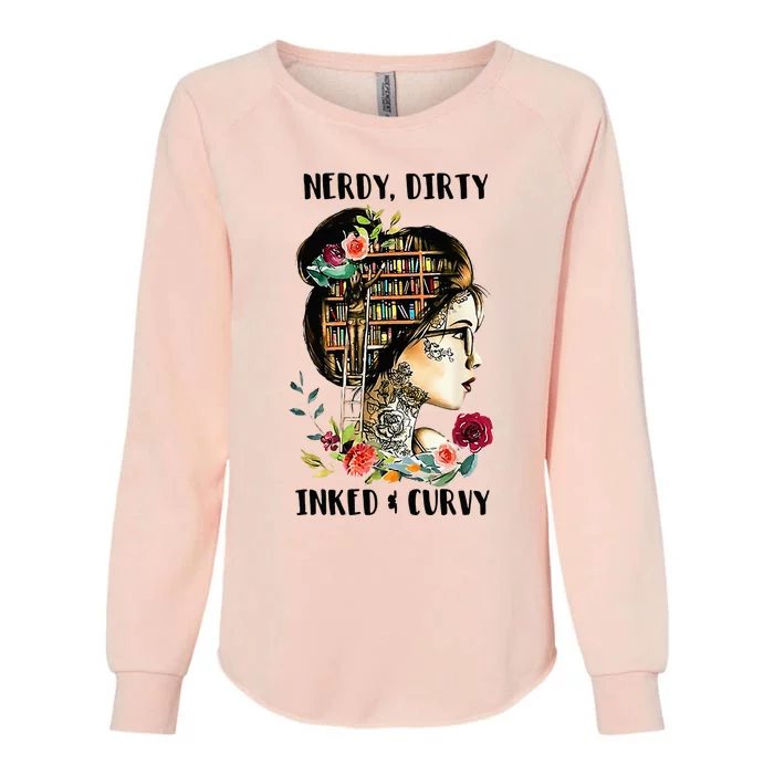 Nerdy Dirty Inked Curvy Girl Tattoo Reading Lover Womens California Wash Sweatshirt