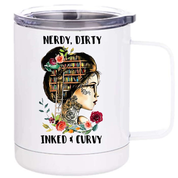 Nerdy Dirty Inked Curvy Girl Tattoo Reading Lover Front & Back 12oz Stainless Steel Tumbler Cup