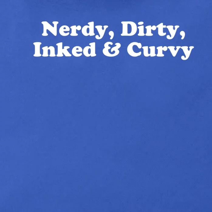 Nerdy Dirty Inked And Curvy Funny Sarcastic Tattooed Great Gift Zip Tote Bag