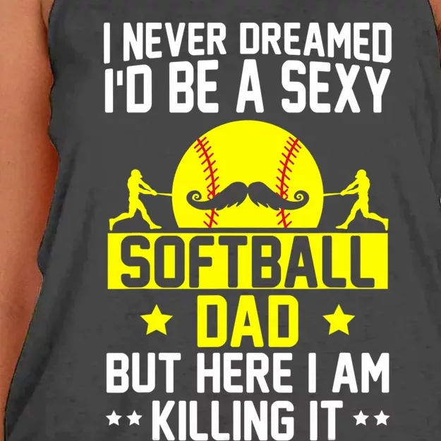 Never Dreamed ID Be A Sexy Softball Dad Women's Knotted Racerback Tank