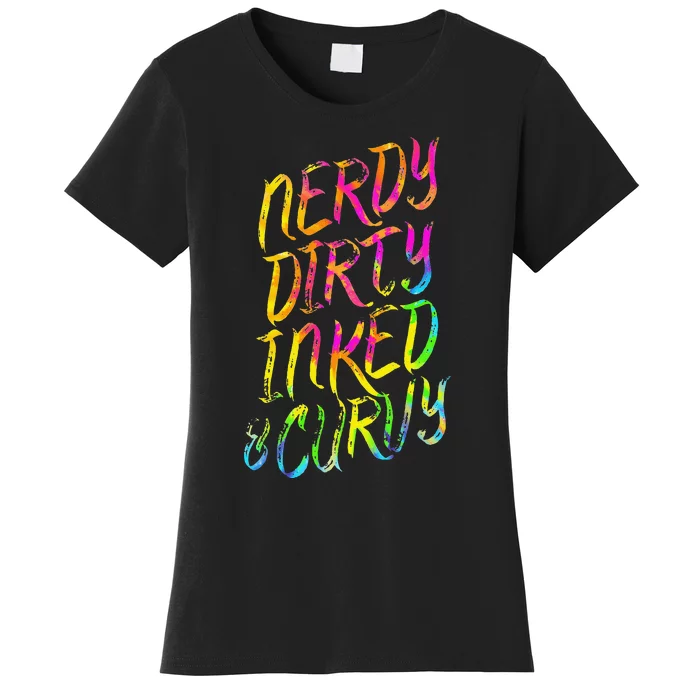 Nerdy Dirty Inked & Curvy Tattoo Woman Nerd Women's T-Shirt