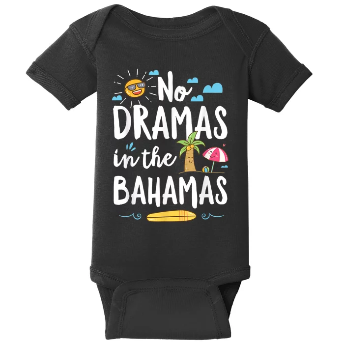 No Dramas In Bahamas Summer Vacation Beach Gift Baby Bodysuit