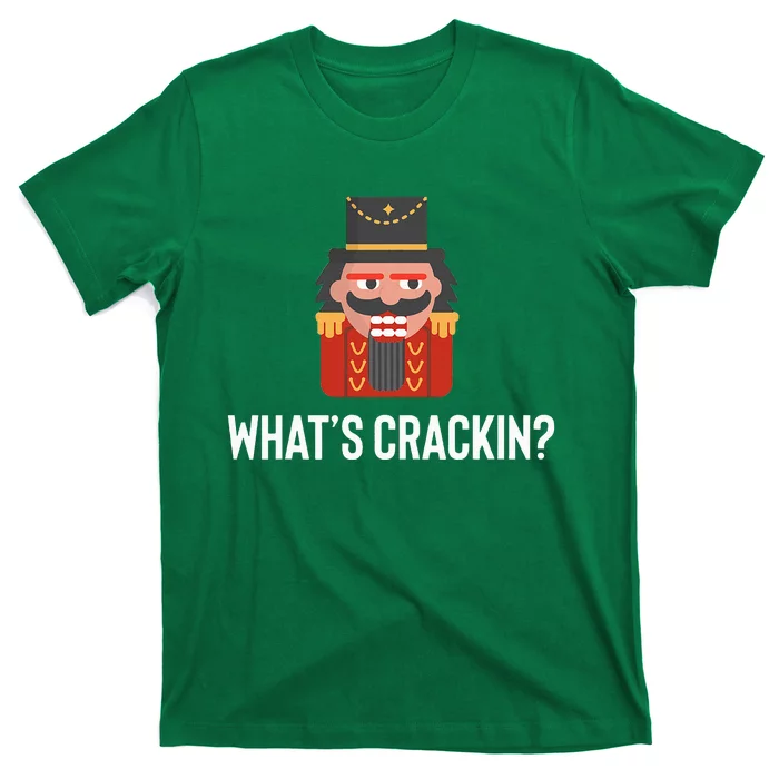 Nutcracker Dance Joke Russian Ballet Whats Crackin T-Shirt