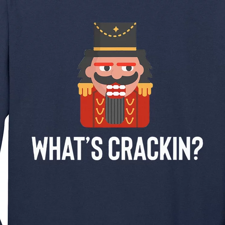 Nutcracker Dance Joke Russian Ballet Whats Crackin Tall Long Sleeve T-Shirt