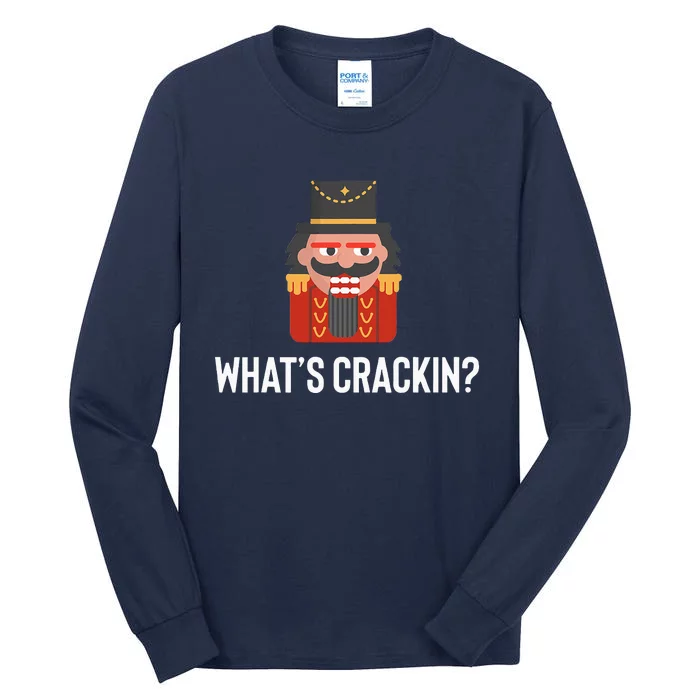 Nutcracker Dance Joke Russian Ballet Whats Crackin Tall Long Sleeve T-Shirt