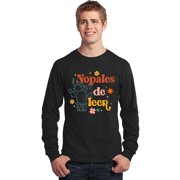 Nopales De Leer Spanish Teacher Maestra Cactus Bilingual Long Sleeve Shirt