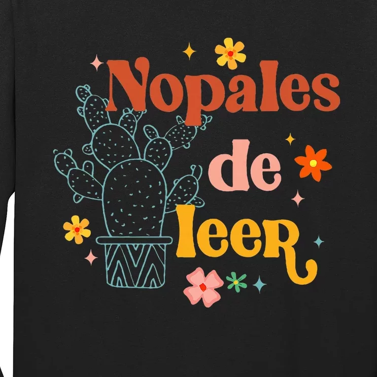 Nopales De Leer Spanish Teacher Maestra Cactus Bilingual Long Sleeve Shirt