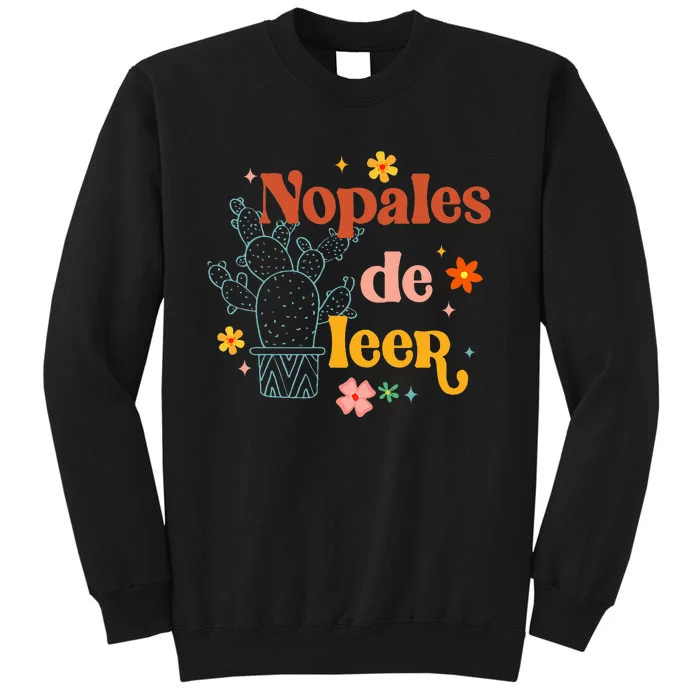 Nopales De Leer Spanish Teacher Maestra Cactus Bilingual Tall Sweatshirt