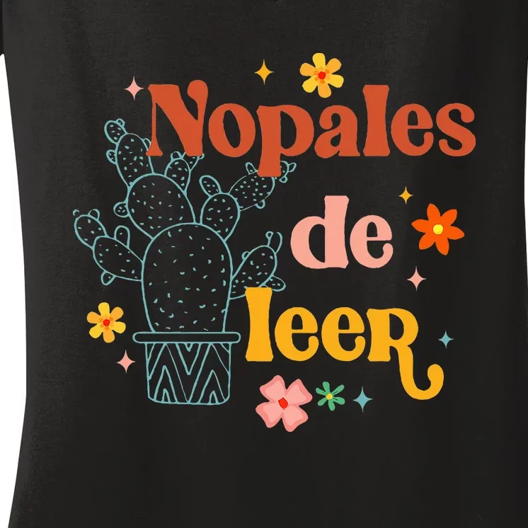 Nopales De Leer Spanish Teacher Maestra Cactus Bilingual Women's V-Neck T-Shirt