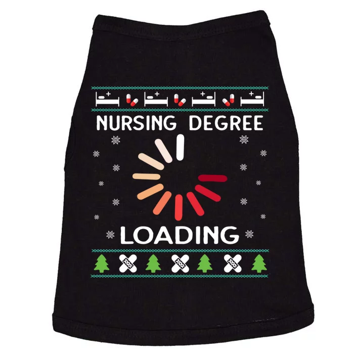 Nursing Degree Loading Nurse In Training Christmas Ugly Doggie Tank