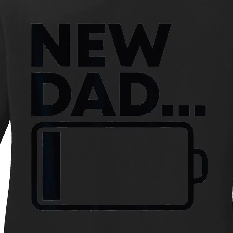 New Dad Low Battery Funny Father's Day Ladies Long Sleeve Shirt