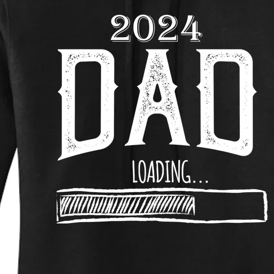 New Dad Loading 2024 Women's Pullover Hoodie