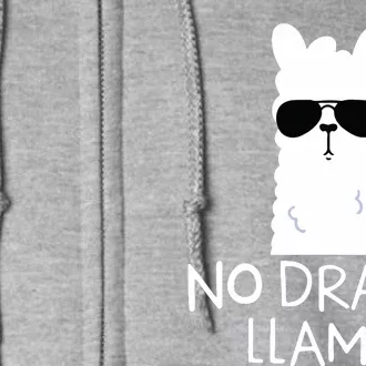 No Drama Llama Alpaca With Sunglasses Llama Lovers Gift Full Zip Hoodie