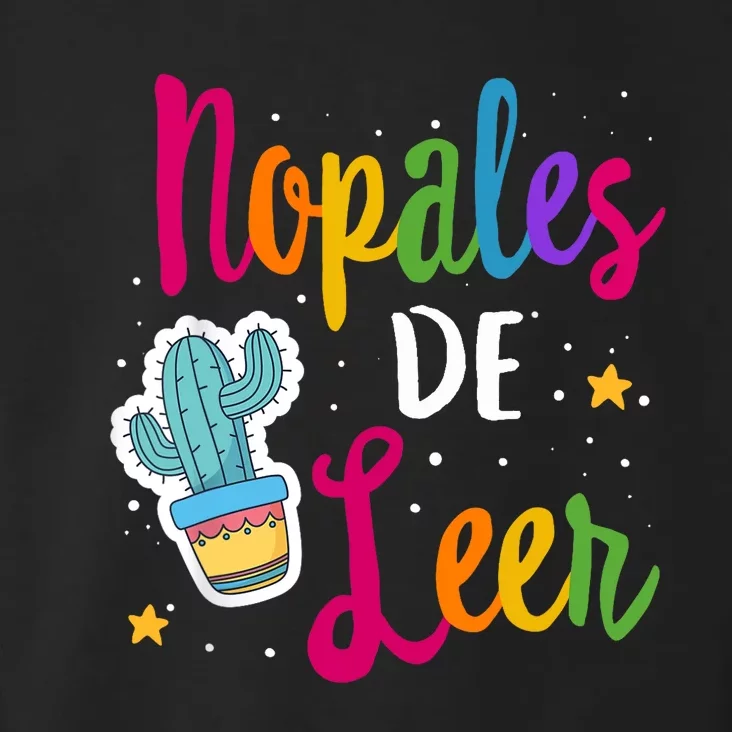 Nopales De Leer Never Stop Reading Spanish Teacher Espanol Toddler Hoodie