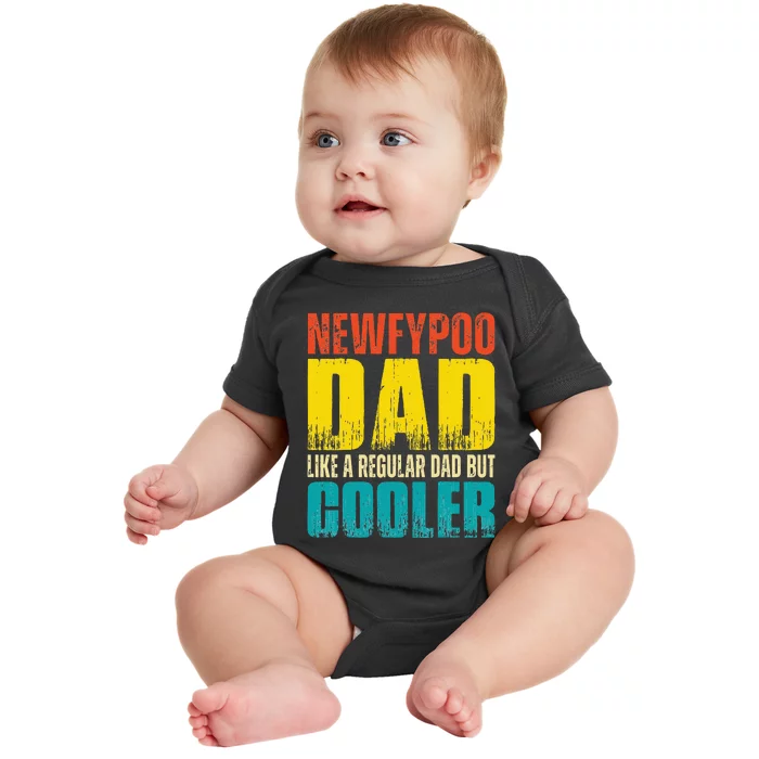 Newfypoo Dad Like a Regular Dad but Cooler Baby Bodysuit