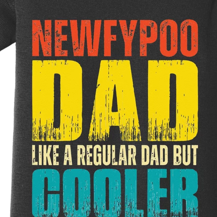 Newfypoo Dad Like a Regular Dad but Cooler Baby Bodysuit