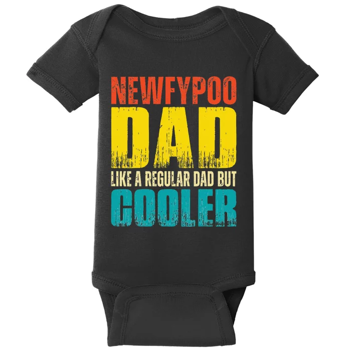 Newfypoo Dad Like a Regular Dad but Cooler Baby Bodysuit