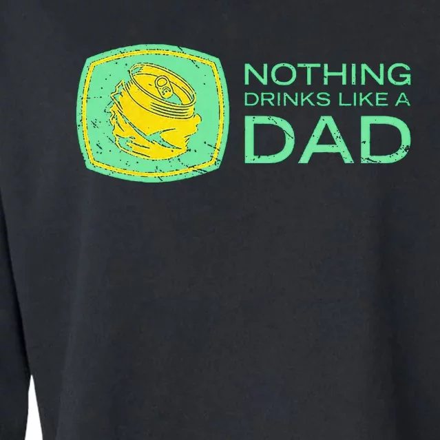 Nothing Drinks Like A Dad Cropped Pullover Crew