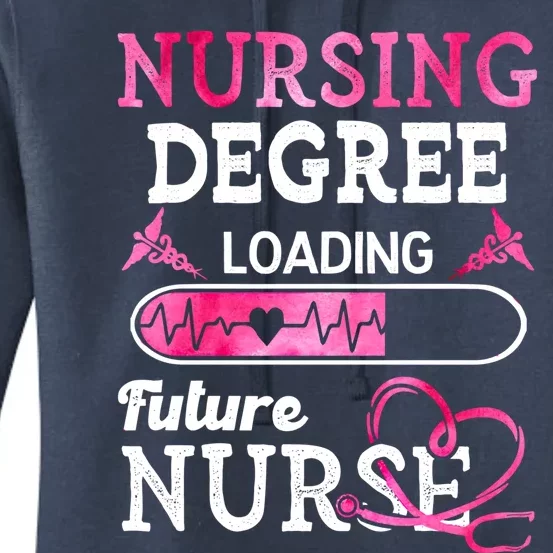 Nursing Degree Loading Future Nurse Profession Gift Women's Pullover Hoodie