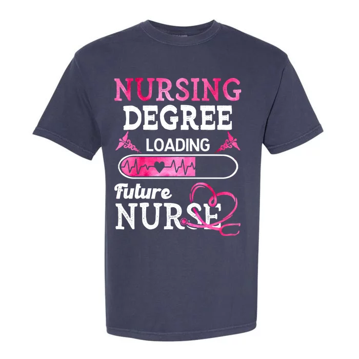 Nursing Degree Loading Future Nurse Profession Funny Gift Garment-Dyed Heavyweight T-Shirt