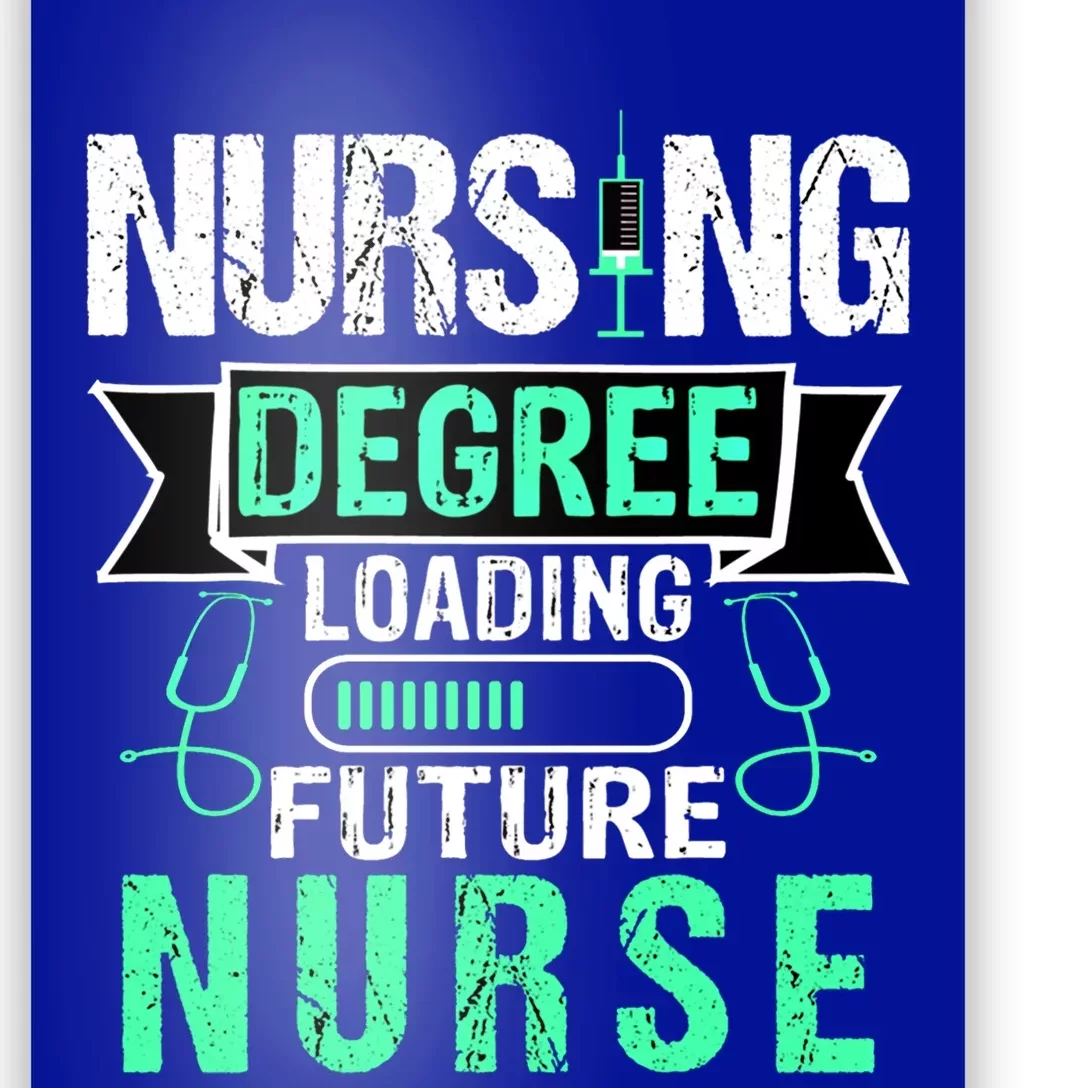 Nursing Degree Loading Future Nurse Profession Gift Poster