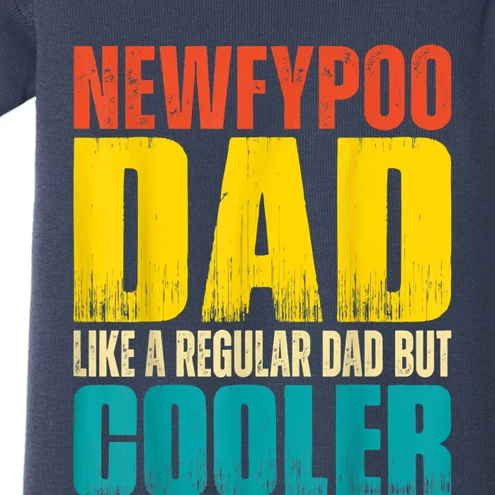 Newfypoo Dad Like A Regular Dad But Cooler Baby Bodysuit