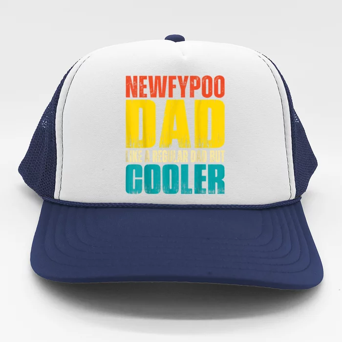 Newfypoo Dad Like A Regular Dad But Cooler Trucker Hat