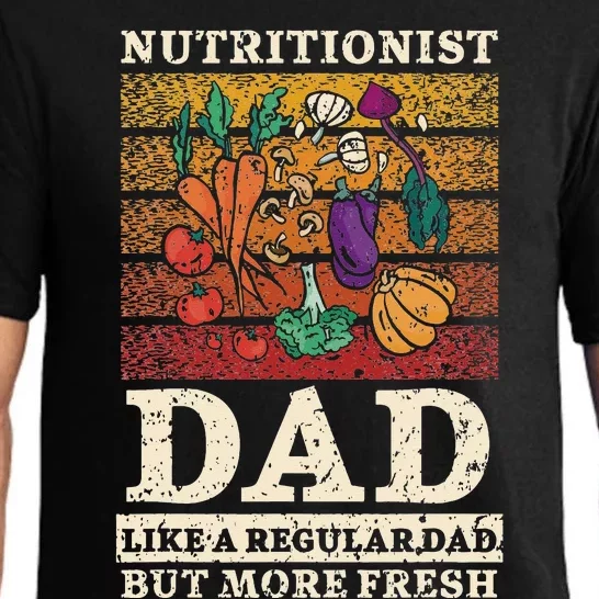 Nutritionist Dad Like A Regular Dad But More Fresh Pajama Set